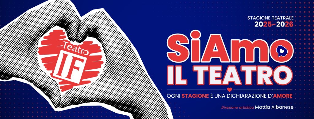 Stagione teatrale 2025 2026 Teatro IF Roma